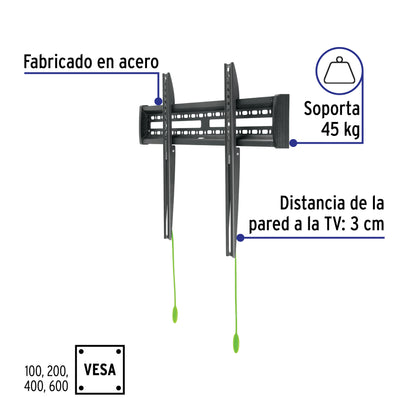 Soporte para pantallas de 32' a 70', fijo, Volteck | TVSF-70 | 46092